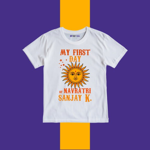 My First Day of Navratri Sanjay K Customize Tshirt