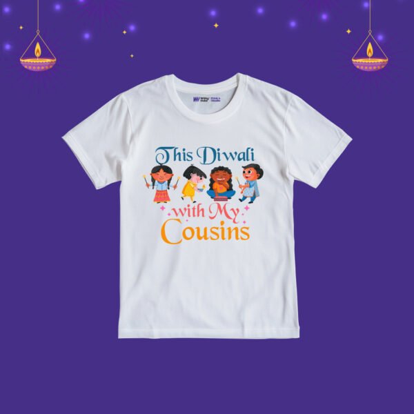 This Diwali With My Cousins Customize T-Shirt