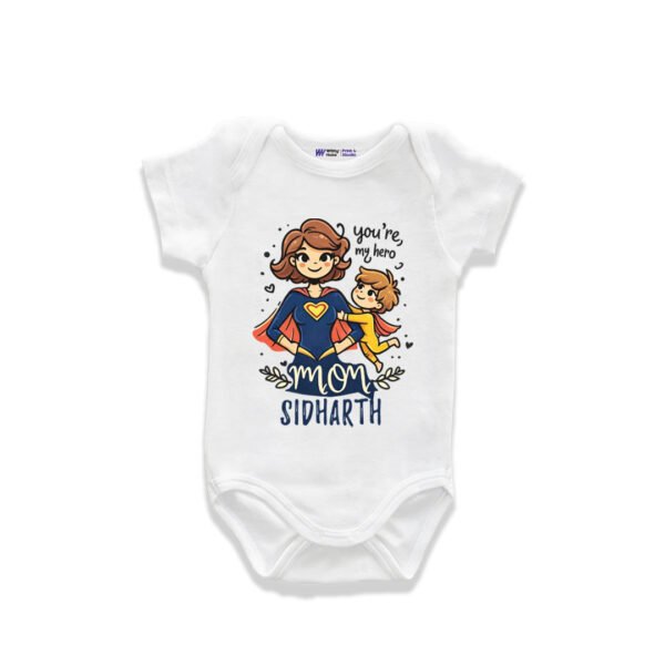 You are my hero mom sidharth Customized Onesie