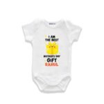 I am the best mother's day gift Rahul Customized Onesie