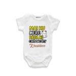 Mai hu mere papa ki carboncopy Khushboo Customized Onesie