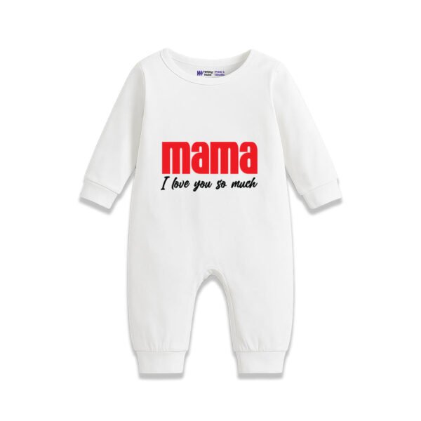mama i love you so much Customized Romper