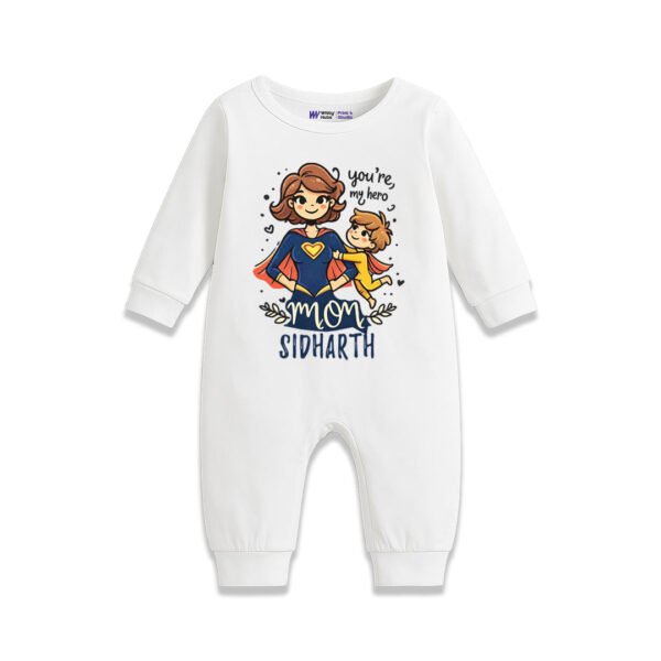 You are my hero mom sidharth Customized Romper