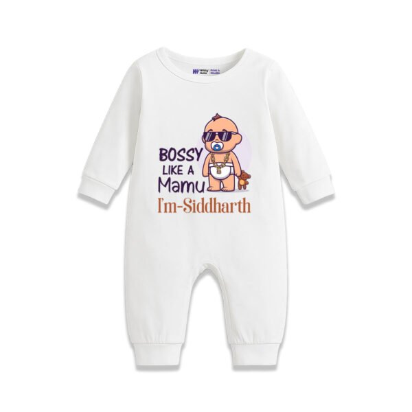 Bossy like a mamu i'm Siddharth Customized Romper