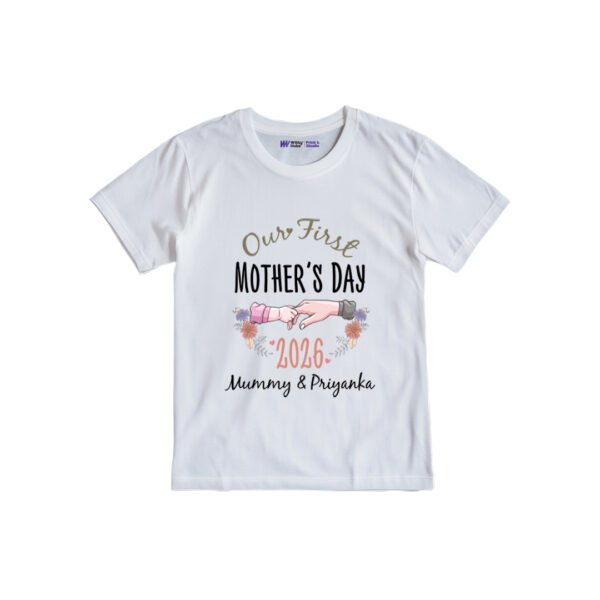 Our first mother's day 2026 mummy & Priyanka Customized Tshirt