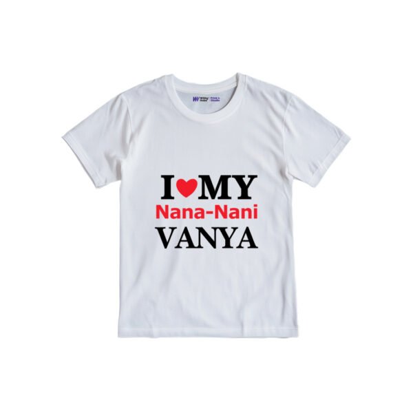 i ❤️ my nana-nani Vanya Customized Tshirt